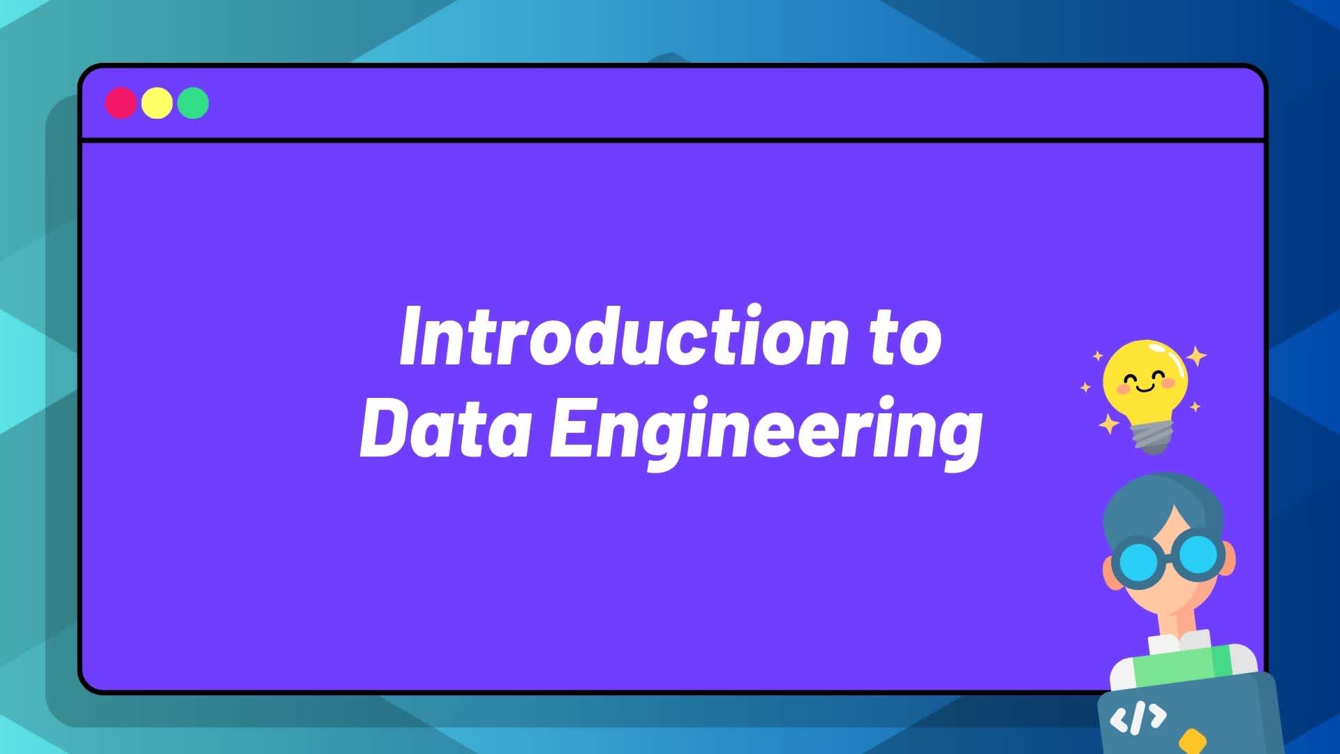 Introduction to Data Engineering