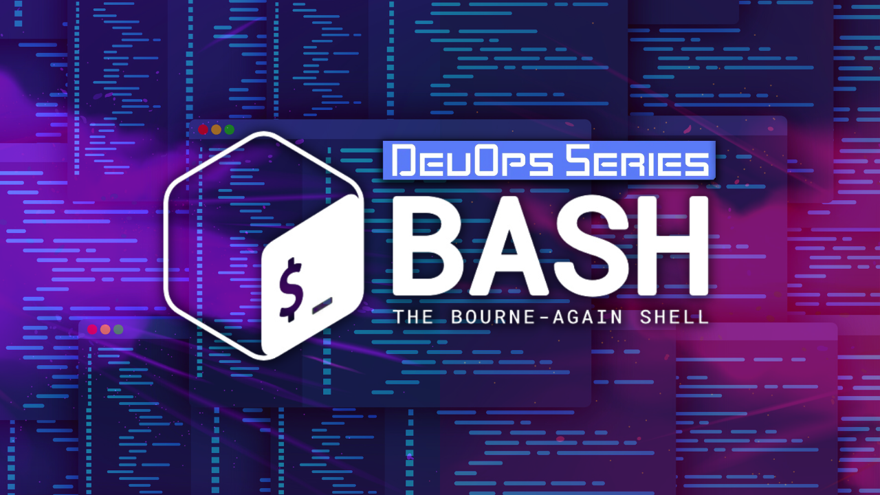 Bash Scripting: Learn Shell Scripting