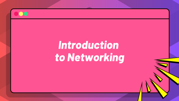 Introduction to Networking