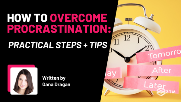 How to Overcome Procrastination: Practical Steps & Tips preview